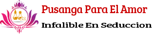 Pusanga Para El Amor