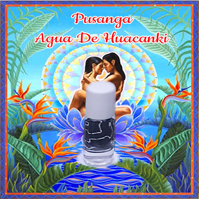 Pusanga agua de huacanki